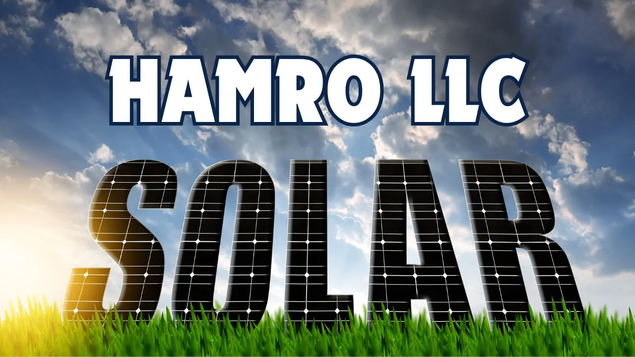 HAMRO LLC SOLAR POWER