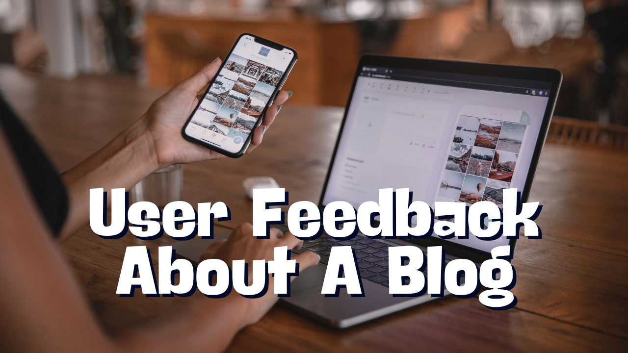 User Feedback about a blog 