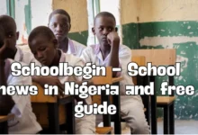 schoolbegin - school news in nigeria and free guide