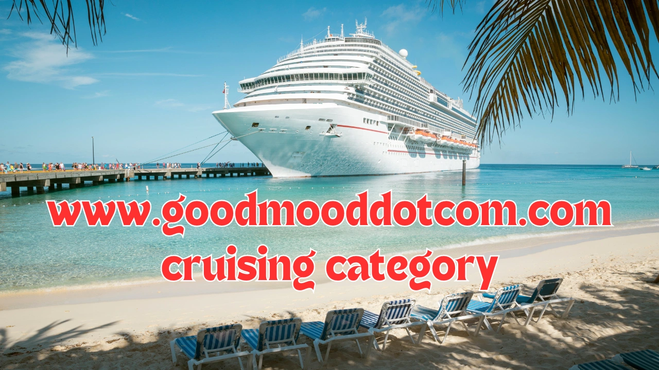 www.goodmooddotcom.com cruising category